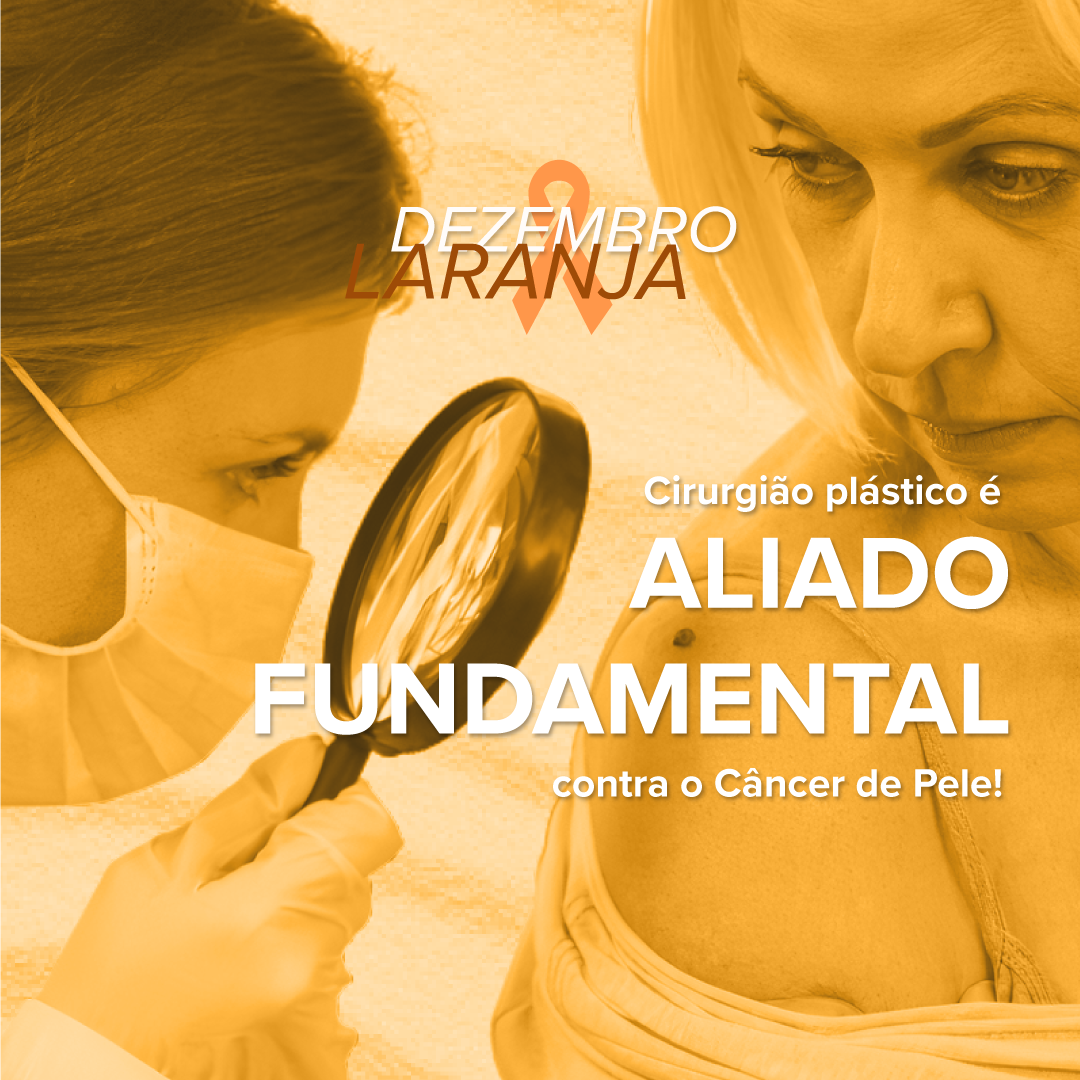 #DezembroLaranja: cirurgião plástico é aliado fundamental contra o câncer de pele